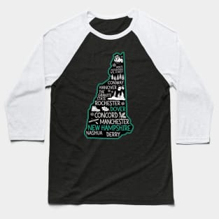 New Hampshire Dover cute map Conway Hanover Rochester Nashua The Granite State Baseball T-Shirt